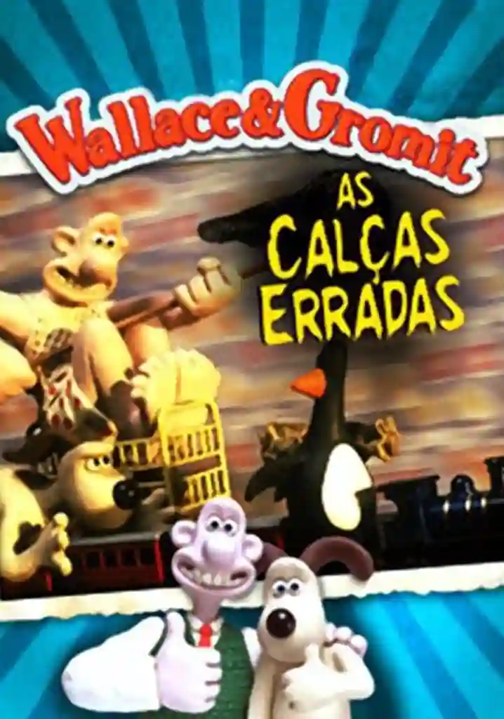 Wallace & Gromit: As Calças Erradas