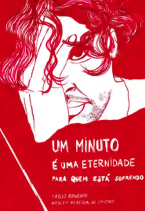 Um Minuto é uma Eternidade para Quem Está Sofrendo