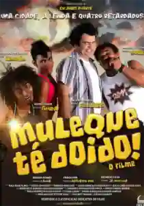 20250227 muleque te doido o filme 2014 papo de cinema cartaz