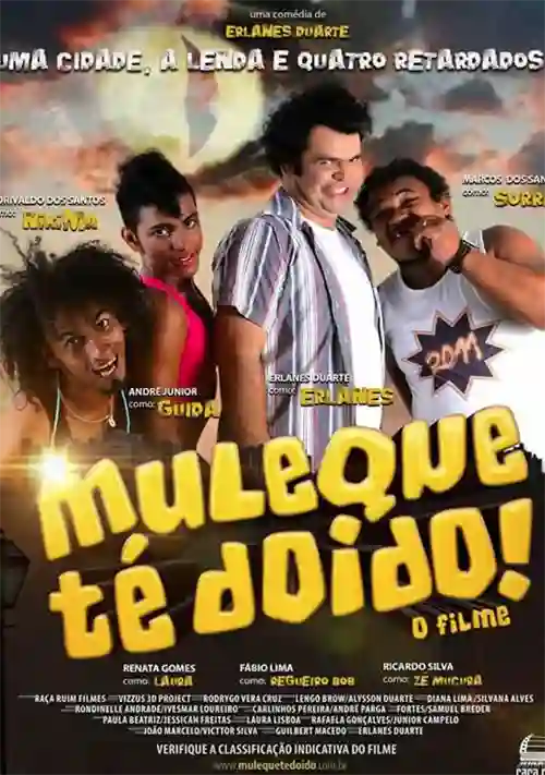 Muleque Té Doido! O Filme