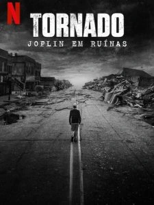 Tornado: Joplin em Ruínas