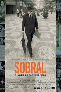Sobral: O Homem Que Não Tinha Preço