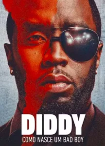 Diddy: Como Nasce um Bad Boy