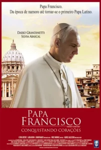 Papa Francisco: Conquistando Corações