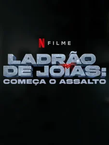 Ladrão de Joias: Começa o Assalto