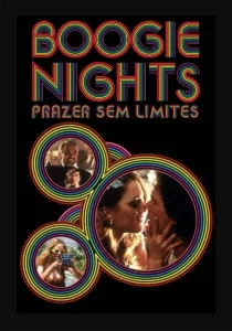 Boogie Nights: Prazer Sem Limites