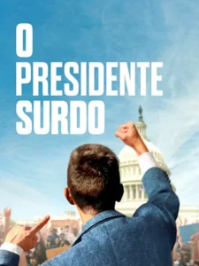 O Presidente Surdo