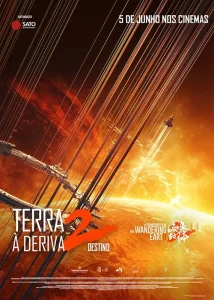 Terra à Deriva 2: Destino