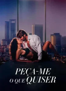 Peça-me o Que Quiser