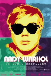 Andy Warhol: Um Sonho Americano