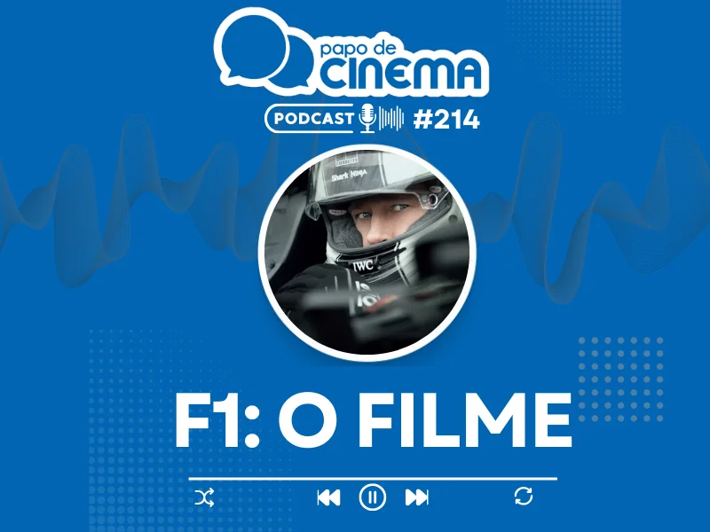 20250623 podcast papo de cinema f1 800