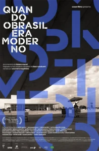 Quando o Brasil era Moderno