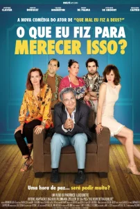 O Que Eu Fiz Para Merecer Isso?