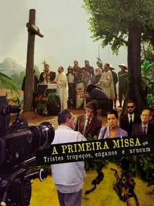 A Primeira Missa ou Tristes Tropeços, Enganos e Urucum