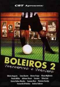 Boleiros 2: Vencedores e Vencidos