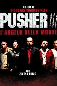 Pusher III: O Anjo da Morte