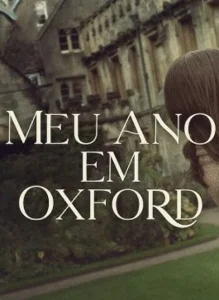 Meu Ano em Oxford