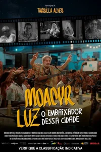 Moacyr Luz: O Embaixador dessa Cidade