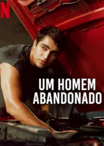 Um Homem Abandonado