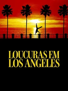 Loucuras em Los Angeles