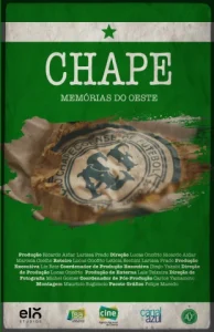 Chape: Memórias do Oeste