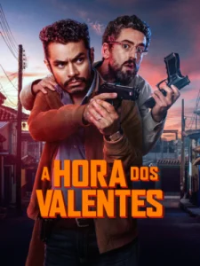 A Hora dos Valentes