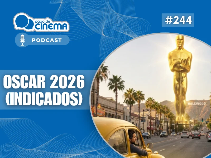 20260121 800 podcast papo de cinema 800x600 1