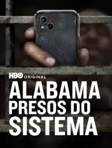 Alabama: Presos do Sistema