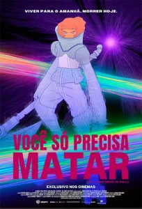 Você Só Precisa Matar