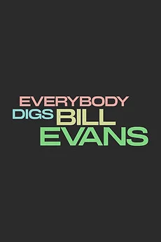 Home 28 20260216 everybody digs bill evans papo de cinema cartaza