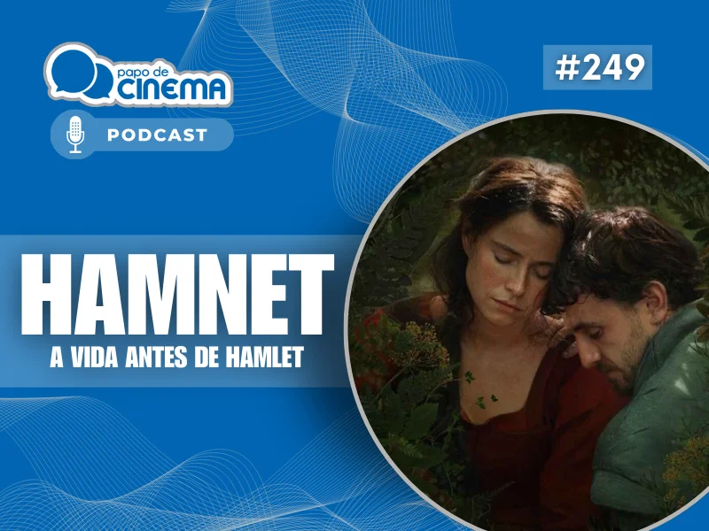 Home 150 20260218 800 podcast papo de cinema 800x600 1