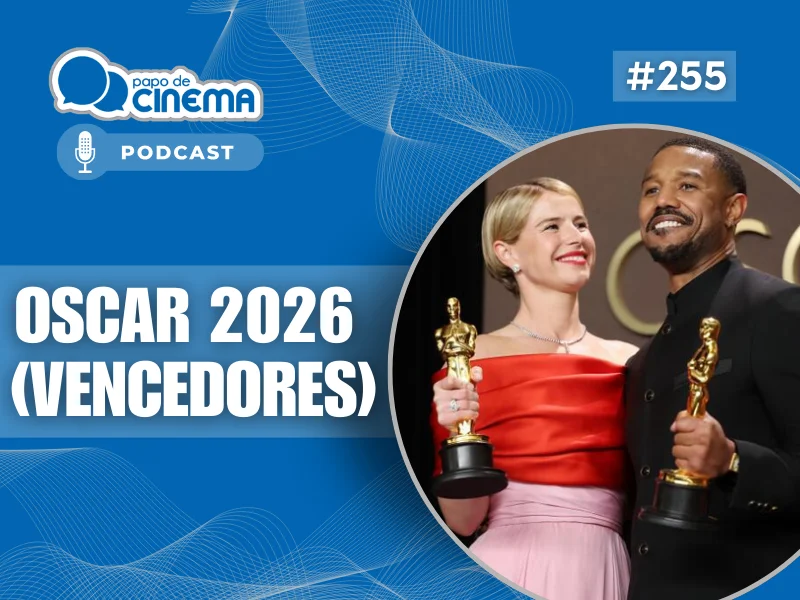 20260316 800 podcast papo de cinema 800x600 1