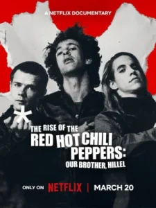 A Origem dos Red Hot Chili Peppers: Nosso Irmão Hillel