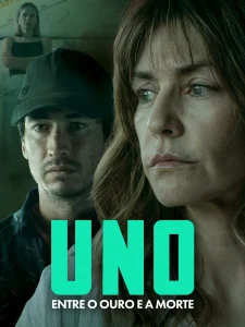 Uno: Entre o Ouro e a Morte