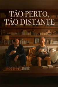 Tão Perto, Tão Distante