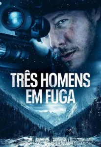 Três Homens em Fuga