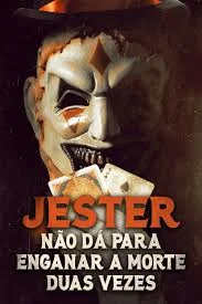Jester: Não Dá Pra Enganar a Morte Duas Vezes