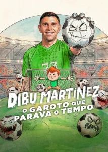 Dibu Martínez: O Garoto que Parava o Tempo