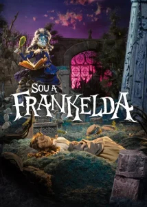 Sou a Frankelda