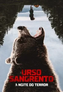 Urso Sangrento: A Noite do Terror