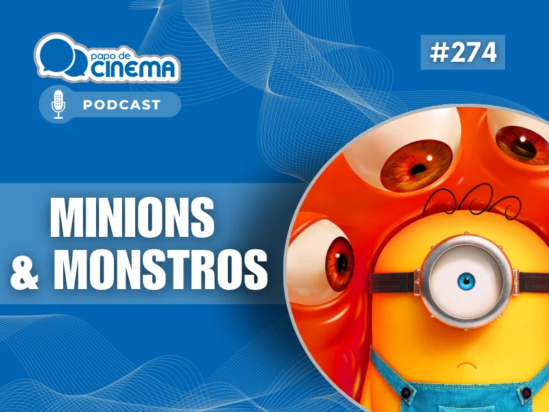 20260706 800 podcast papo de cinema 800x600 1