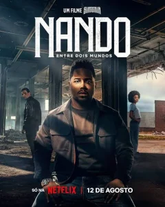 Nando Entre Dois Mundos: Um Filme Sintonia