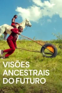Visões Ancestrais do Futuro