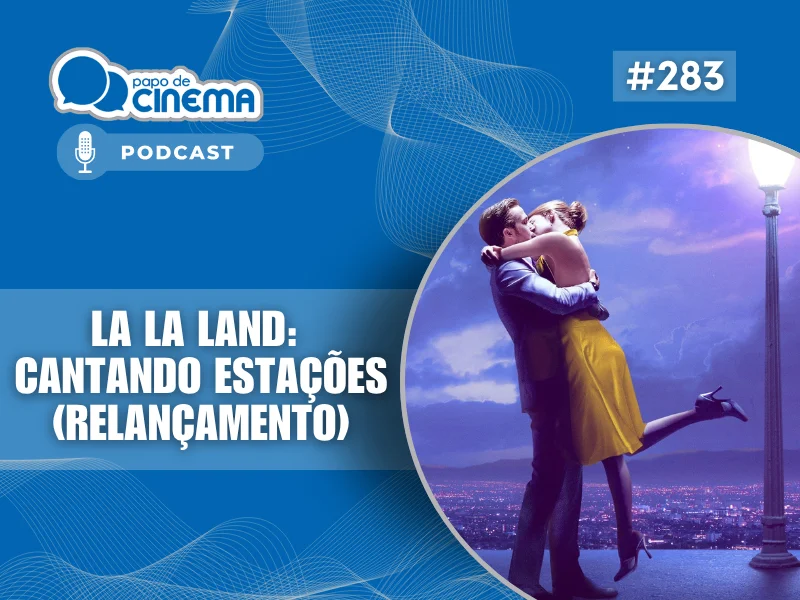 Home 168 20260824 800 podcast papo de cinema 800x600 1