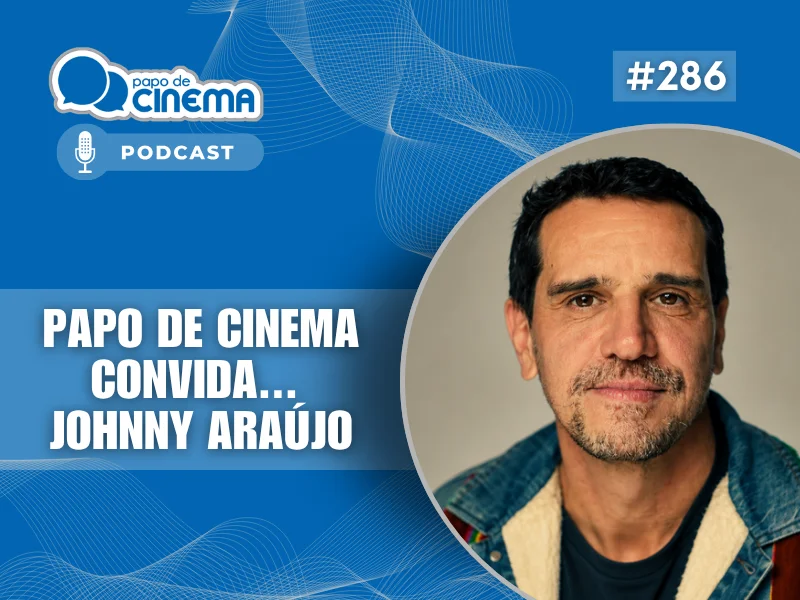 Home 166 20260904 800 podcast papo de cinema 800x600 1