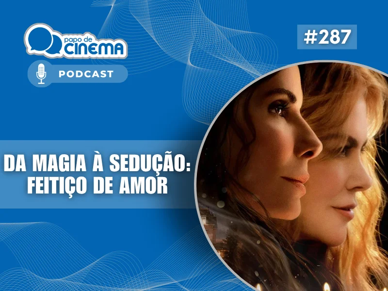 20260910 800 podcast papo de cinema 800x600 1