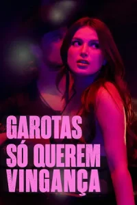 Garotas Só Querem Vingança