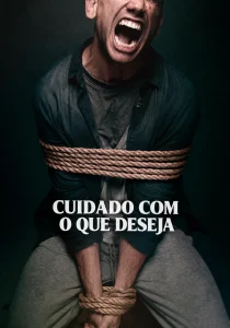 Cuidado com o que Deseja