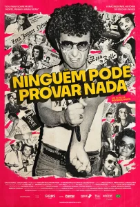 Ninguém Pode Provar Nada: A Inacreditável História de Ezequiel Neves
