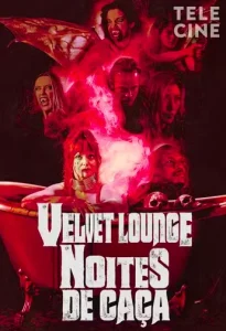 Velvet Lounge: Noites de Caça